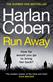 Run Away: From the #1 bestselling creator of the hit Netflix series Fool Me Once